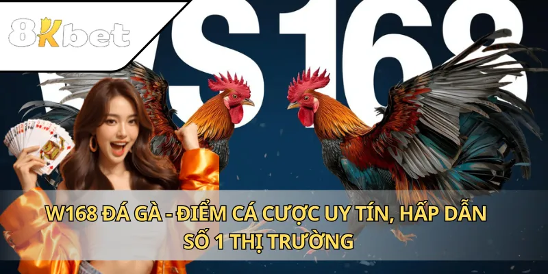 W168 Đá Gà